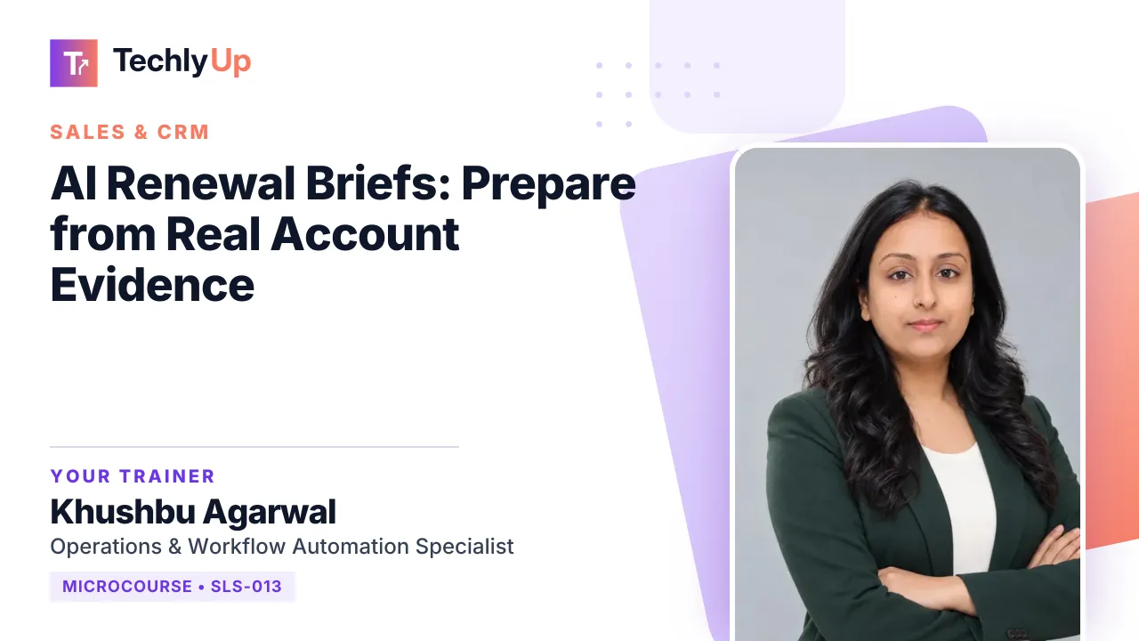 AI Renewal Briefs: Prepare from Real Account Evidence — microcourse thumbnail with trainer Khushbu Agarwal