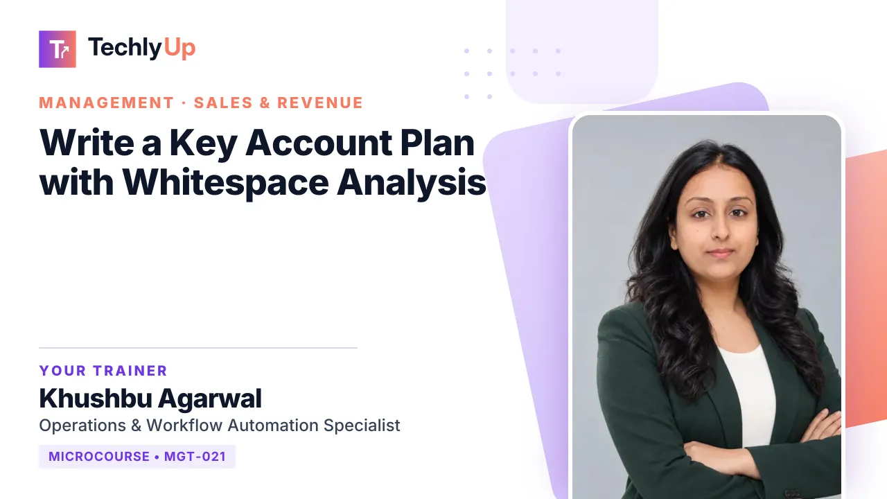 Write a Key Account Plan with Whitespace Analysis — microcourse thumbnail with trainer Khushbu Agarwal