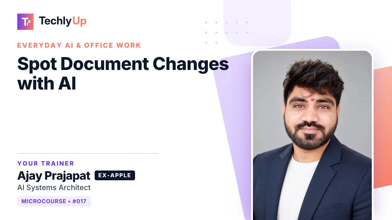 Spot Document Changes with AI — microcourse thumbnail with trainer Ajay Prajapat